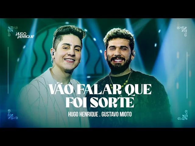 Download Vão Falar Que Foi Sorte – Hugo Henrique e Gustavo Mioto 