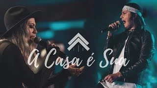 Download A Casa É Sua (feat. Julliany Souza , Léo Brandão) - Casa Worship