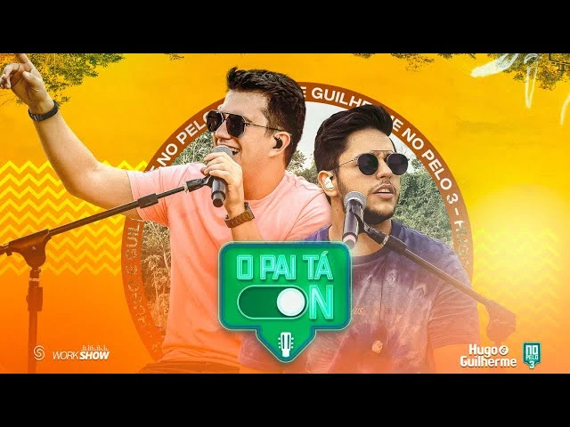 Download O Pai Tá On Hugo e Guilherme