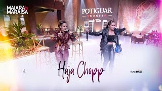 Download  Haja Chopp - Maiara e Maraisa 
