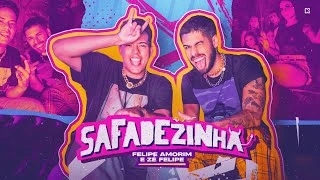 Download  Safadezinha (part. Zé Felipe)  - Felipe Amorim