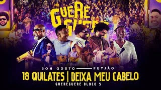 Download  18 Quilates/ Deixa meu cabelo feat. Feyjão - Bom Gosto