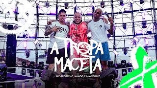 Download  A Tropa Maceta Feat Nando e Luanzinho - MC Pedrinho