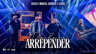 Download Edson e Hudson, Matheus e Kauan – Dia de se arrepender
