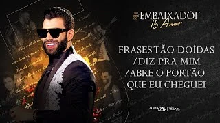 Download  Frases Tão Duídas / Diz Pra Mim / Abre o Portão Que Eu Cheguei - Gusttavo Lima 