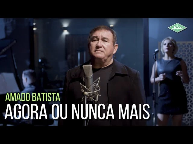 Download Agora Ou Nunca Mais Amado Batista
