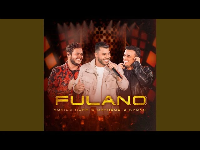 Download Fulano (Ao Vivo) – Murilo Huff