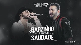 Download  Barzinho à Prova de Saudade - Guilherme e Benuto 
