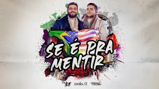 Download  SE É PRA MENTIR  - Henrique e Juliano 