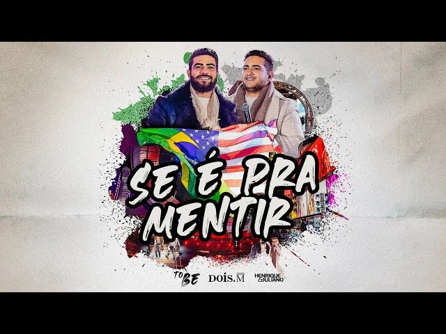 Download Henrique e Juliano – SE É PRA MENTIR 
