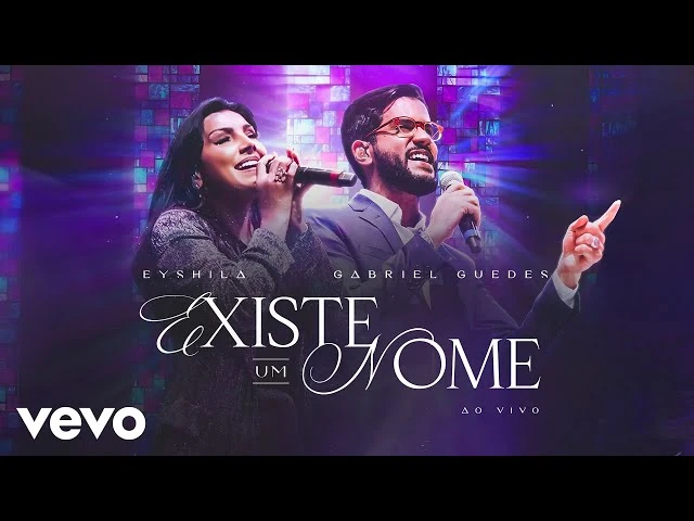 Download Eyshila, Gabriel Guedes de Almeida – Existe Um Nome (Ao Vivo)