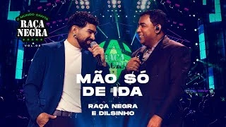 Download  Mão Só de Ida (part. Dilsinho) - Raça Negra  