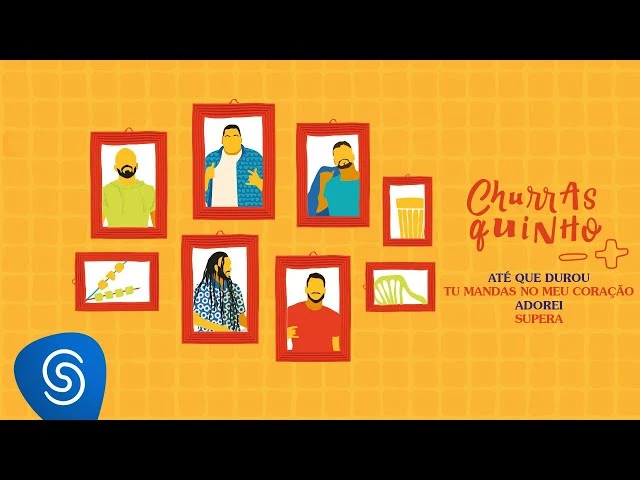 Download Churrasquinho Menos é Mais 2 – Até Que Durou / Tu Mandas no Meu Coração / Adorei / Supera