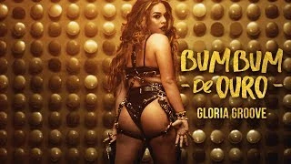 Download Bumbum de Ouro - Gloria Groove