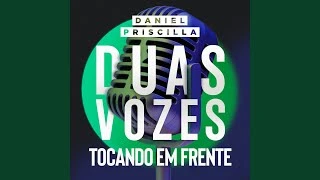 Download Tocando Em Frente (Feat. Priscilla Alcantara) Daniel