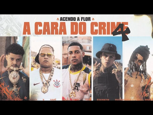 Download A CARA DO CRIME 4 “Acendo a Flor”- Poze l MC Cabelinho l Bielzin l Oruam l MC Ryan SP