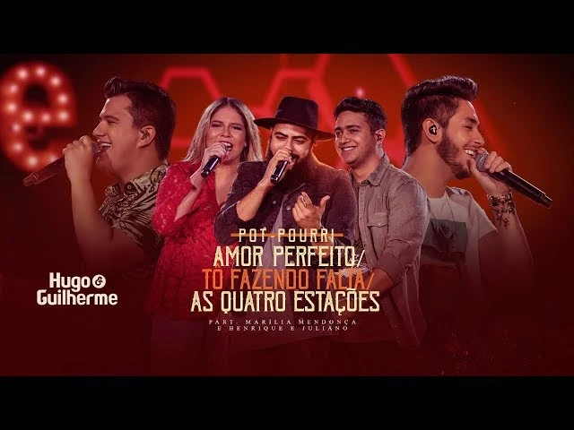 Download Amor Perfeito/ Tô Fazendo Falta/ As Quatro Estações (pot-pourri) (part. Henrique e Juliano e Marília Mendonça) Hugo e Guilherme