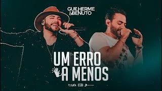 Download  Um Erro a Menos - Guilherme e Benuto 