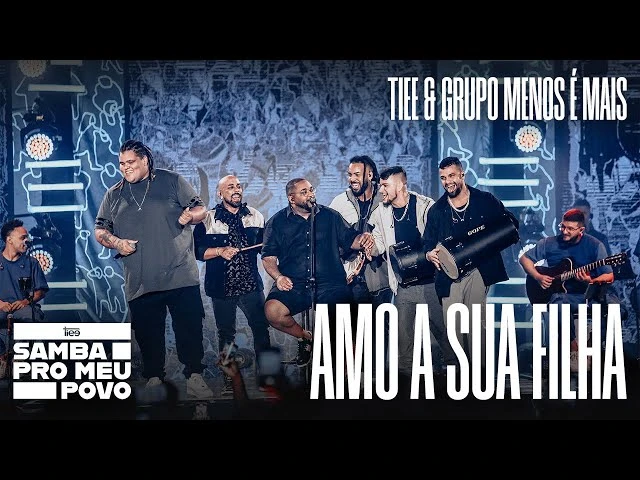  Amo A Sua Filha  (Com Grupo Menos É Mais )
