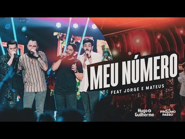 Download Hugo e Guilherme feat. Jorge & Mateus – Meu Número – Próximo Passo