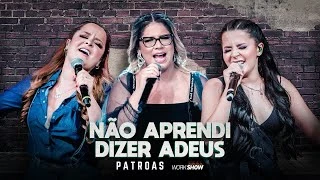 Download Não aprendi dizer adeus  - Marília Mendonça & Maiara e Maraisa 
