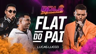 Download Flat do Pai (feat. DJ Guuga e Lerym ) - Lucas Lucco