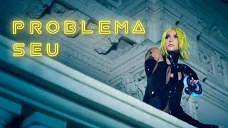 Download Problema Seu - Pabllo Vittar