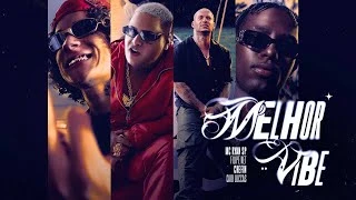 Download  Melhor Vibe feat. MC Ryan SP, Caio Luccas e Chefin - Filipe Ret