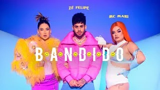 Download  Bandido (feat. MC Mari) - Zé Felipe 
