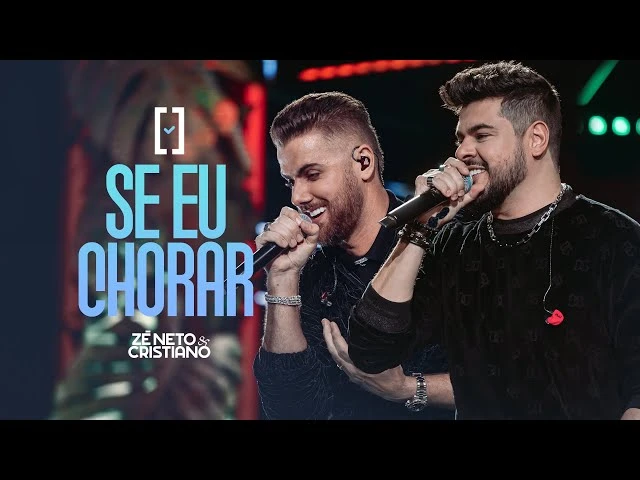 Download Zé Neto e Cristiano – Se Eu Chorar