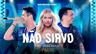 Download  Não Sirvo part. Luisa Sonza - Matheus e Kauan 