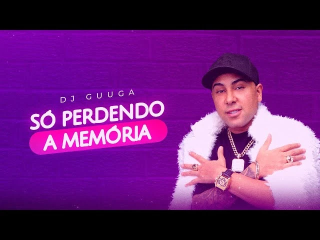 Download Perdendo a Memória  DJ Guuga