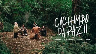 Download Gabriel O Pensador, Lulu Santos, Xamã – Cachimbo da Paz 2