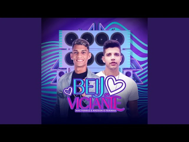 Download Beijo Viciante – Max Ferraz – Nadson O Ferinha