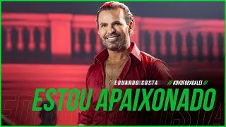 Download  ESTOU APAIXONADO  - Eduardo Costa 
