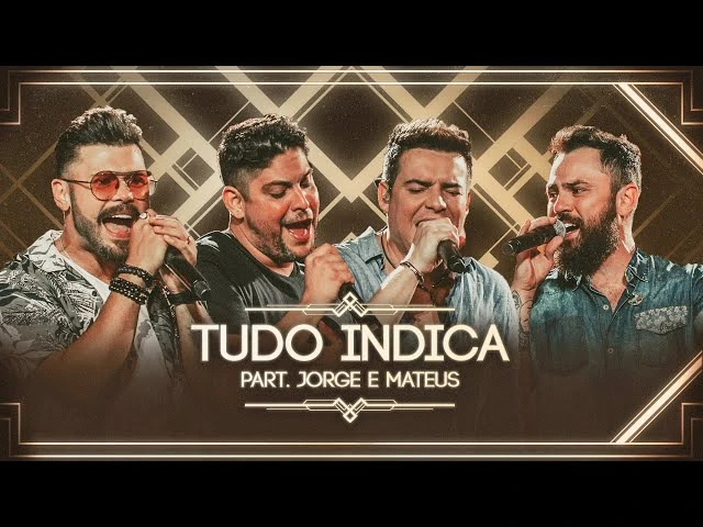 Download Tudo Indica (part. Jorge e Mateus) Marcos & Belutti