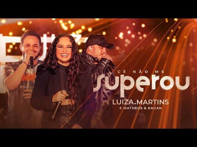 Download Luiza Martins e Matheus e Kauan – Cê não me superou