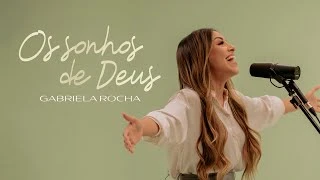 Download  Os Sonhos De Deus - Gabriela Rocha 