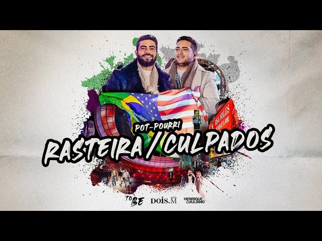 Download Henrique e Juliano – RASTEIRA / CULPADOS