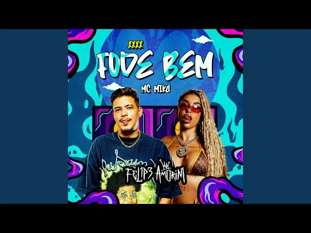 Download Fode Bem – Felipe Amorim – Mc Mika