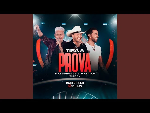 Download Tira A Prova (Feat. Tierry) Matogrosso e Mathias