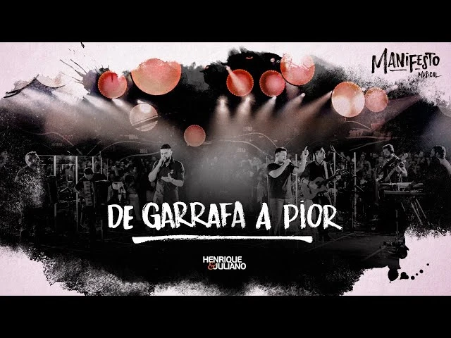Download De Garrafa a Pior Henrique e Juliano