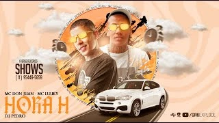 Download  Hora H (feat. Mc Luuky) - Mc Don Juan