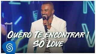 Download  Quero Te Encontrar / Só Love  - Alexandre Pires 
