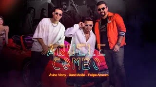 Download  Aquele Combo (part. Ávine Vinny e Felipe Amorim)  -  Xand Avião