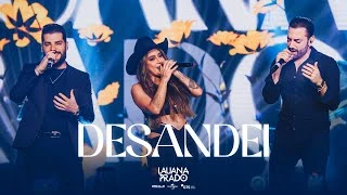 Download   Desandei (Ao Vivo) - Lauana Prado