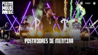 Download Postadores de Mentira  - Grupo Pixote 