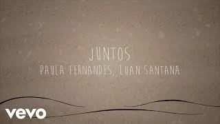 Download  Juntos (part. Luan Santana)  - Paula Fernandes