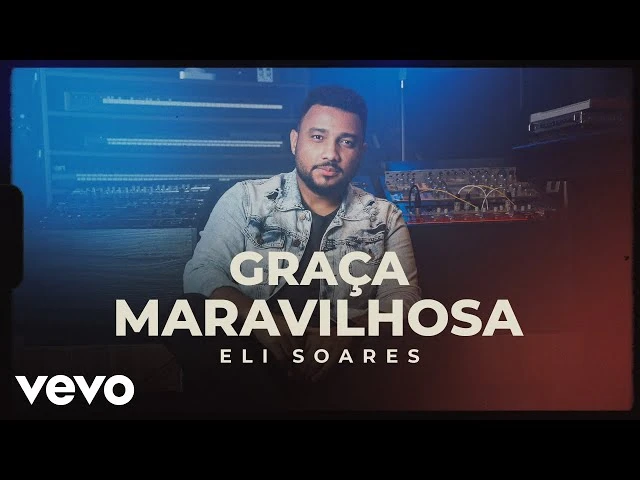 Download Eli Soares – Graça Maravilhosa